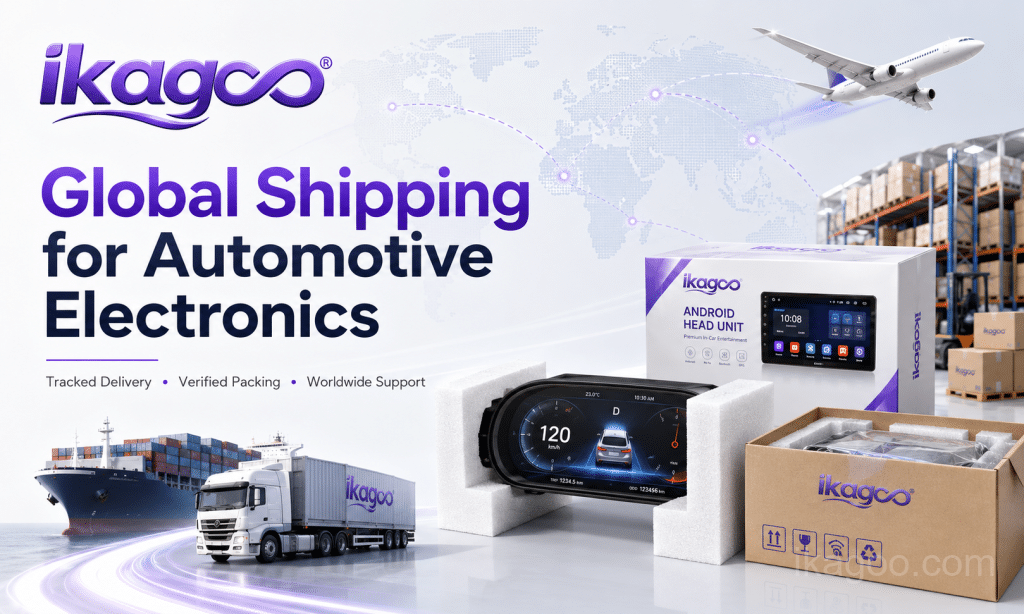 Livraison internationale de produits électroniques pour l'automobile | iKAGOO