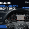 Rétrofit du cockpit virtuel de l'Audi A4 B8 : MMI, sensation d'origine, adaptation et questions de l'acheteur